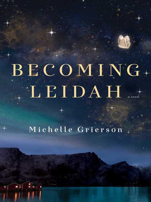 Title details for Becoming Leidah by Michelle Grierson - Wait list